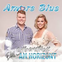 Amore Blue - Ein Silberstreif am Horizont