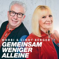 Norbi und Cindy Berger - Gemeinsam sind wir weniger alleine - Cover